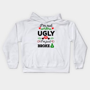 Not ugly, just broke Kids Hoodie